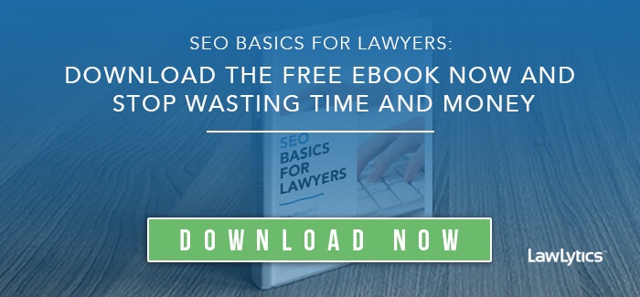 Узнайте больше   загрузив нашу бесплатную электронную книгу   на предмет,    Основы SEO для юристов   «